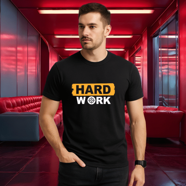 Hard Work Graphic Design T-Shirt 160 GSM