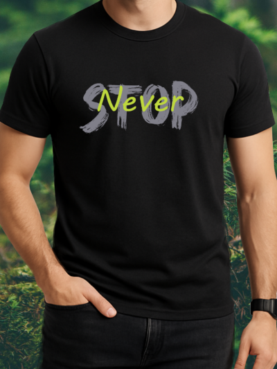 Never STOP Unisex Cotton Rund Neck T-Shirt