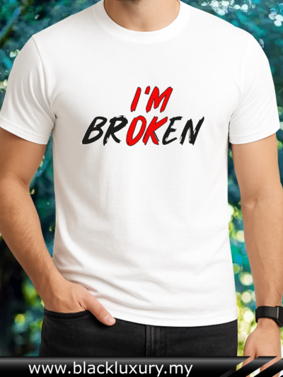 I'm Broken Unisex Round Neck Cotton T-shirt